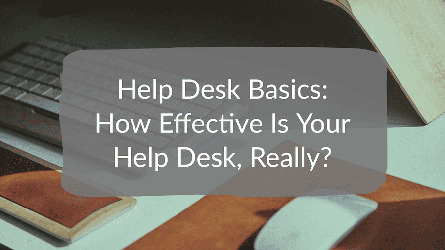 Help Desk Basics